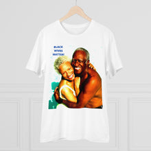 Load image into Gallery viewer, Organic "BLACK WIVES MATTER" Unisex T-shirt T-Shirt Printify - BV BVO TWU Supermarket