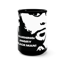 Load image into Gallery viewer, "ANGRY BLACK MAN" Black Mug 15oz15oz Mug, T-SHIRTS Printify - BV BVO TWU Supermarket