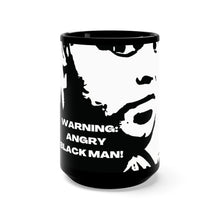 Load image into Gallery viewer, "ANGRY BLACK MAN" Black Mug 15oz - BvBvoTwu SuperMarket