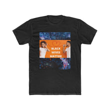 Load image into Gallery viewer, &quot;BLACK WIVES MATTER: NEWLYWEDS!&quot;Solid Black / L T-Shirt BV BVO TWU Supermarket - BV BVO TWU Supermarket
