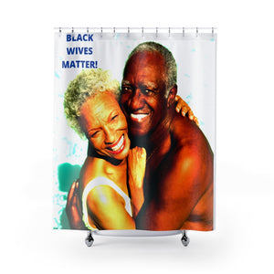 "BLACK WIVES MATTER!" Shower Curtains71" x 74" Home Decor BV BVO TWU Supermarket - BV BVO TWU Supermarket
